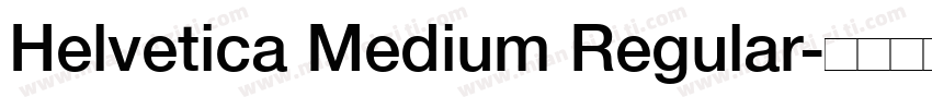 Helvetica Medium Regular字体转换